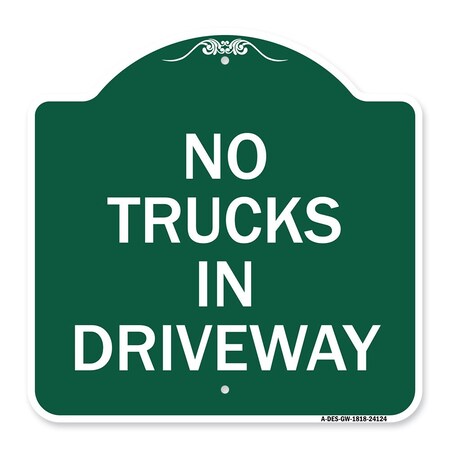 Signmission Driveway Sign No Trucks in Driveway, Green & White Aluminum Sign, 18" x 18", GW-1818-24124 A-DES-GW-1818-24124
